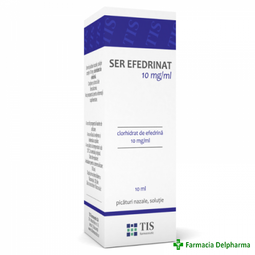 Ser efedrinat picaturi nazale 10mg/ml x 10 ml, Tis Farmaceutic